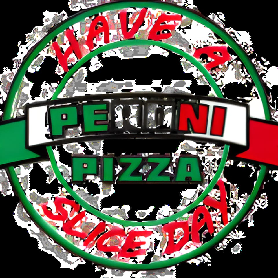 Peroni Pizza logo with "Have a Slice Day" text in a green and red circle.